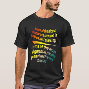 Sommige van de mooiste mensen worden behandeld in t-shirt