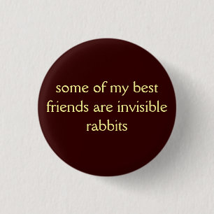 Sommige van mijn beste vrienden...  Knoop Ronde Button 3,2 Cm