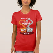 Sommige van mijn beste vrienden zijn CATS! Cute Ca T-shirt (Voorkant)