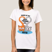Sommige van mijn beste vrienden zijn CATS! Cute Ca T-shirt (Voorkant)