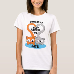 Sommige van mijn beste vrienden zijn CATS! Cute Ca T-shirt