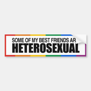 Sommige van mijn beste vrienden zijn heteroseksuee bumpersticker