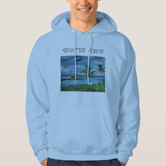 Sommige zijn Mannen die standaard is bevestigd Hoodie (Voorkant)