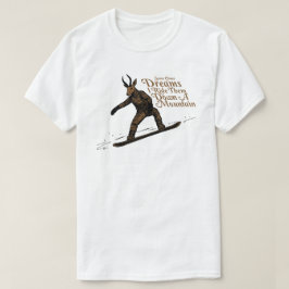 Sommigen Chase Dream Ik rijd ze een berg af T-shirt