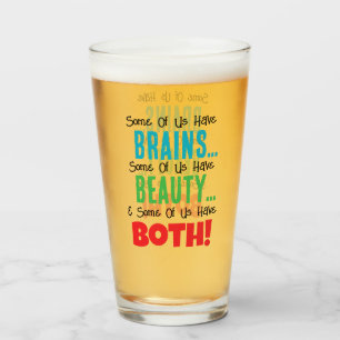 Sommigen hebben hersens en schoonheid glas