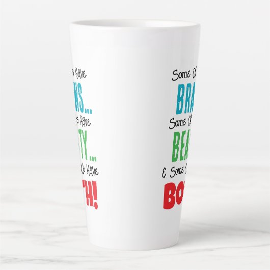 Sommigen hebben hersens en schoonheid latte mok (Voorkant)