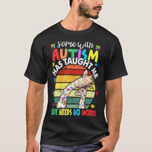 Sommigen met autisme hebben me geleerd dat liefde t-shirt (Voorkant)