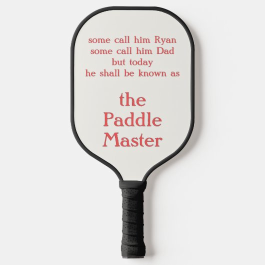 Sommigen noemen hem de Paddle Master Pickleball Pa (Voorkant)