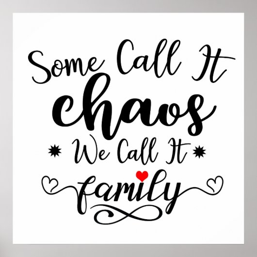 Sommigen noemen het chaos dat we het familiekader  poster (Voorkant)