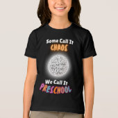 Sommigen noemen het chaos, wij noemen het kleuters Tri-Blend shirt (Voorkant)