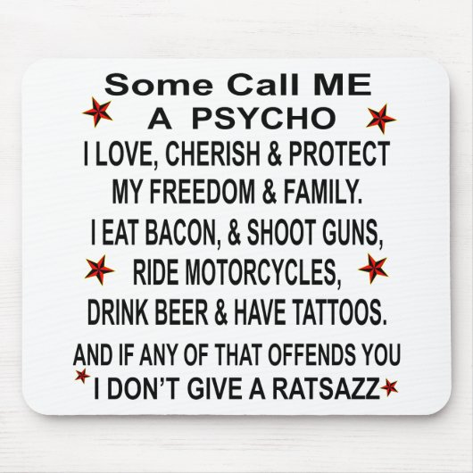 Sommigen noemen me een psychopaat als dat je beled muismat (Voorkant)