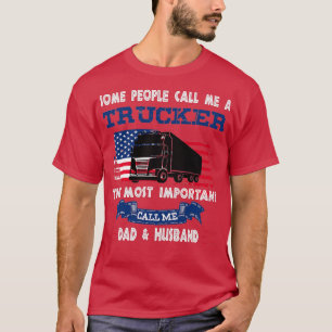 SOMMIGEN NOEMEN ME EEN TRUCKER DE BELANGRIJKSTE VR T-SHIRT