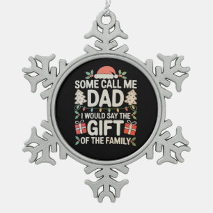 Sommigen noemen me vader, ik zou zeggen de gave va tin sneeuwvlok ornament
