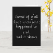 Sommigen van jullie weten niet wat er met Earl is  Kaart (Gele Bloem)