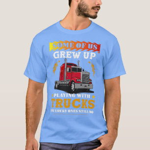 Sommigen van ons groeiden op het spelen met vracht t-shirt