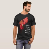 Sommigen van u zijn nog nooit door een rooster gek t-shirt (Voorkant volledig)