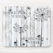 Sommigen zien een onkruid muismat (Voorkant)