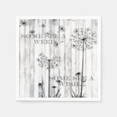 Sommigen zien een onkruid servetten (Voorkant)