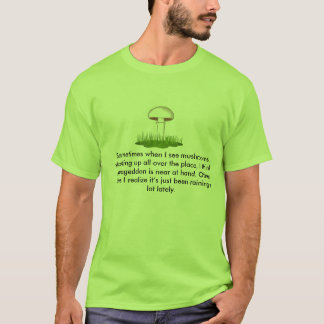 Soms als ik paddenstoelen zie... t-shirt