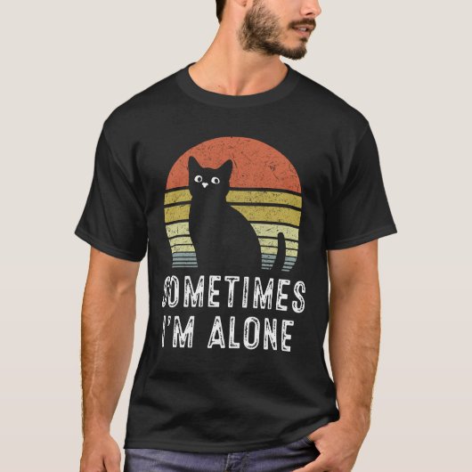 Soms ben ik alleen, eenzame kat t-shirt (Voorkant)