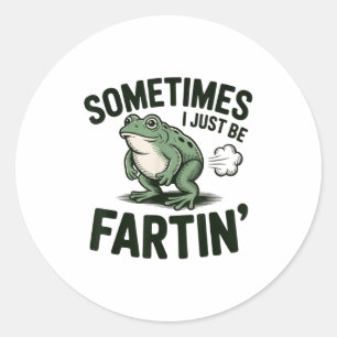Soms ben ik gewoon aan het scheten Frog Humor Grap Ronde Sticker