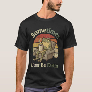 Soms ben ik gewoon een grappige kikker meme furzen t-shirt