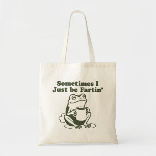 Soms ben ik gewoon een scheetlachende grappige kik tote bag