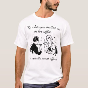 Soms betekent Koffie koffie grappig eten T-shirt