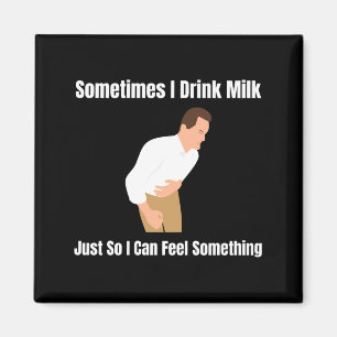 Soms drink ik melk lactose intolerant ironisch  magneet
