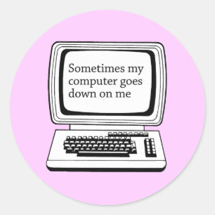 SOMS GAAT MIJN COMPUTER NAAR MIJ RONDE STICKER