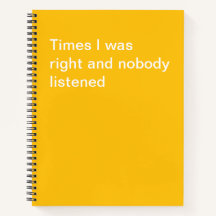 Soms had ik gelijk en luisterde niemand