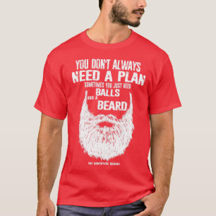 Soms heb je niet altijd een plan nodig t-shirt