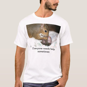 Soms heeft iedereen hulp nodig t-shirt
