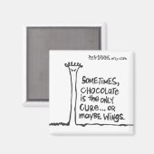 Soms is chocolade het enige medicijn... magneet (Voorkant / Achterkant)