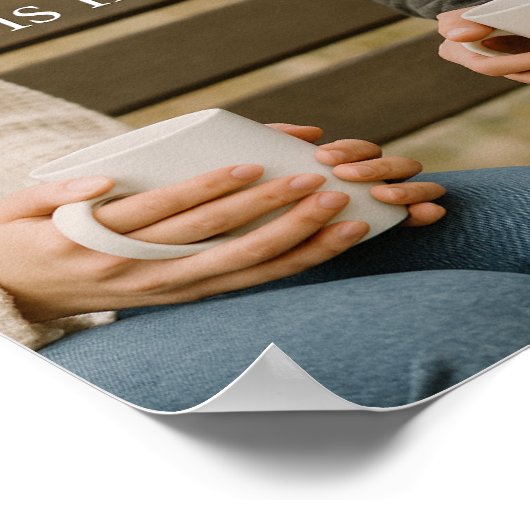 Soms is dat het krachtigste wat je kunt doen poster (Hoek)