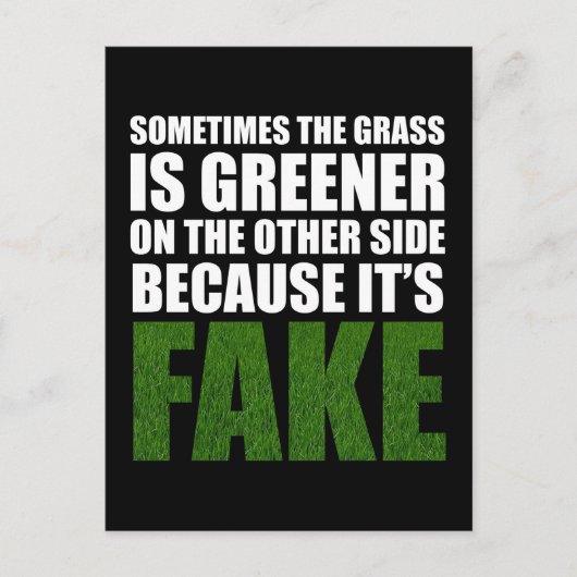 Soms is de gras groener omdat hij fake is briefkaart (Voorkant)