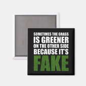 Soms is de gras groener omdat hij fake is magneet (Voorkant / Achterkant)