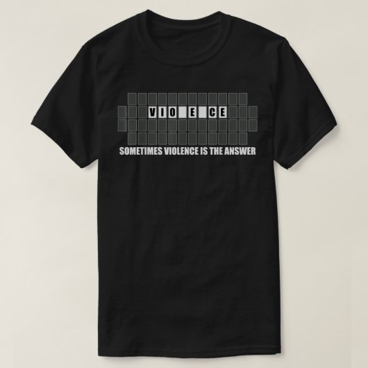 Soms is geweld het antwoord op geweld. t-shirt (Design voorkant)
