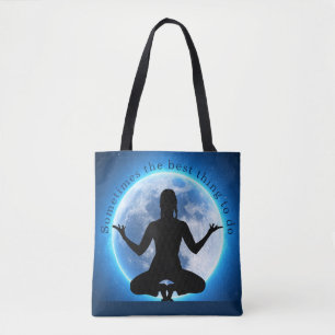 "Soms is het beste wat je kan doen" Blue Moon Yoga Tote Bag