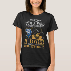 Soms is het een vis, andere tijden is het een baar t-shirt