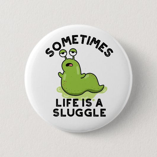 Soms is het leven een smeerlap. ronde button 5,7 cm (Voorkant)