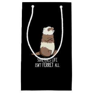 Soms is het leven niet zo leuk als het dierlijk sn klein cadeauzakje