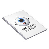 Soms is het leven oog-ronisch grappig oog woordspe notitieboek (Rechterzijde)