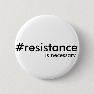Soms is resistentie noodzakelijk ronde button 5,7 cm