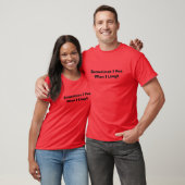 Soms kijk ik wanneer ik lachen t-shirt (Unisex)