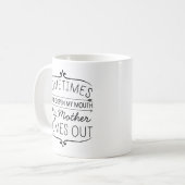 Soms komt mijn moeder eruit als ik mijn mond open  koffiemok (Voorkant links)