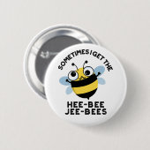 Soms krijg ik de Heebee Jeebes Bee Puns Ronde Button 5,7 Cm (Voorkant /achterkant)