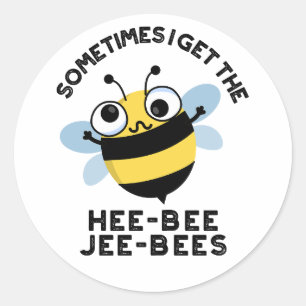 Soms krijg ik de Heebee Jeebes Bee Puns Ronde Sticker