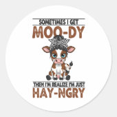Soms krijg ik een moo-dy hooi-boze Koe Ronde Sticker (Voorkant)