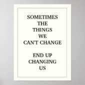 SOMS KUNNEN DE DINGEN DIE WE NIET KUNNEN VERANDERE POSTER (Voorkant)